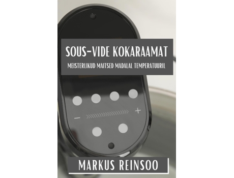 Livro Sous-Vide Kokaraamat Meisterlikud Maitsed Madalal Temperatuuril de Markus Reinsoo (Inglês)