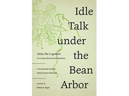Livro Idle Talk under the Bean Arbor de Aina The Layman (Inglês)
