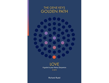 Livro Love A guide to your Venus Sequence 2 Gene Keys Golden Path de Richard Rudd (Inglês)