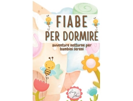 Livro Fiabe Per Dormire Avventure Notturne Per Bambini Sereni De Kasey Stone (inglês)