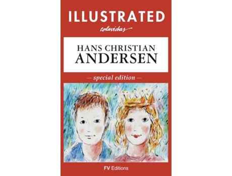 Livro Illustrated Fairy Tales Special Edition Illustrated By Onésimo Colavidas De Hans Christian Andersen (inglês)