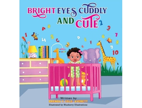 Livro Bright Eye Cuddly and Cute de Brenda Y Cole Averett (Inglês - Capa Dura)