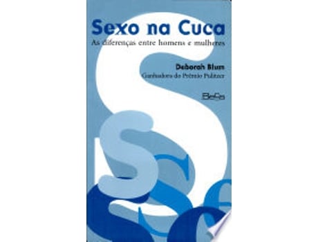 Livro SEXO NA CUCA - AS DIFERENÇAS ENTRE HOMENS E MULHERES de BLUM, DEBORAH (Português do Brasil)