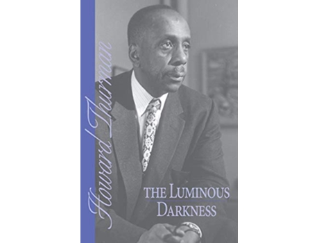 Livro The Luminous Darkness de Howard Thurman (Inglês)