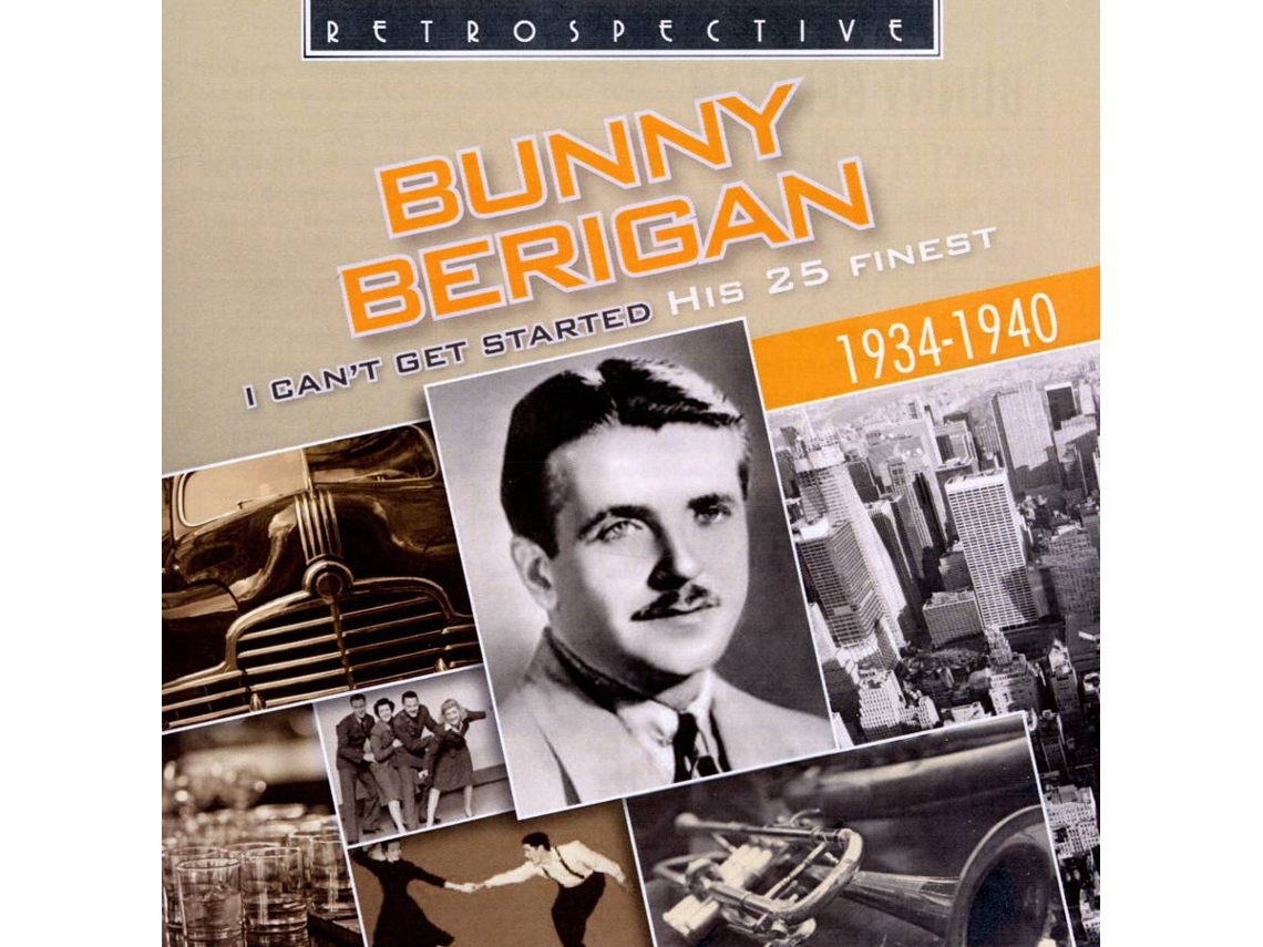 CD Berigan,Bunny - I can't get started (1CD)