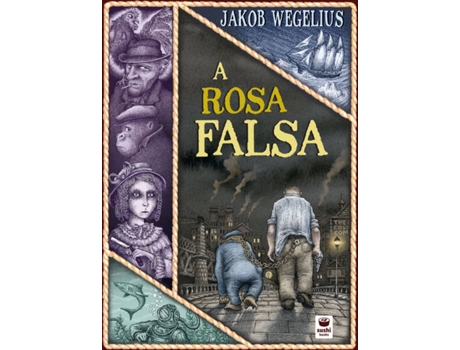 Livro A Rosa Falsa de Jakob Wegelius (Gal.) (Galego)