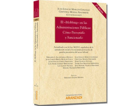Livro El Mobbing En Las Administraciones Públicas: Cómo Prevenirlo Y Sancionarlo - Actualizado Con La Ley 36/2011, Reguladora De La Jurisdicción Social Y Lo de Juan Ignacio Marcos González (Espanhol)