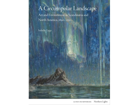 Livro A Circumpolar Landscape de Isabelle Gapp (Inglês - Capa Dura)