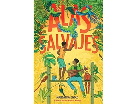Livro Alas salvajes de Margarita Engle (Espanhol - Capa Dura)