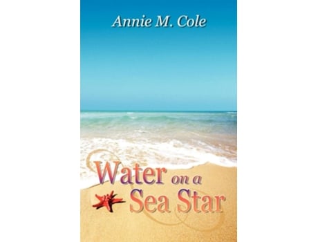 Livro Water on a Sea Star de Annie M Cole (Inglês)