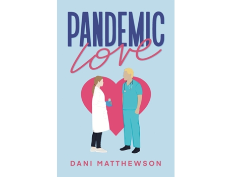 Livro Pandemic Love de Dani Matthewson (Inglês)
