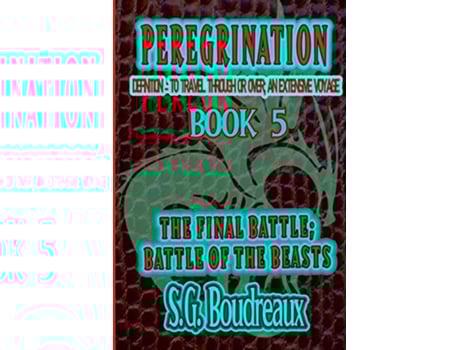 Livro The Final Battle Battle of the Beasts Peregrination Series de Sg Boudreaux (Inglês)