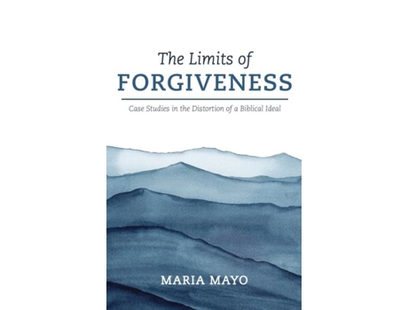 Livro The Limits Of Forgiveness De Maria Mayo (inglês)