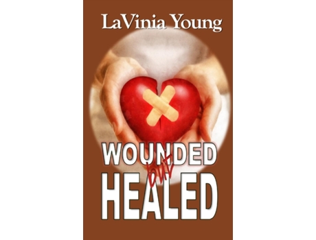 Livro Wounded but Healed LaVinia Young (Inglês)