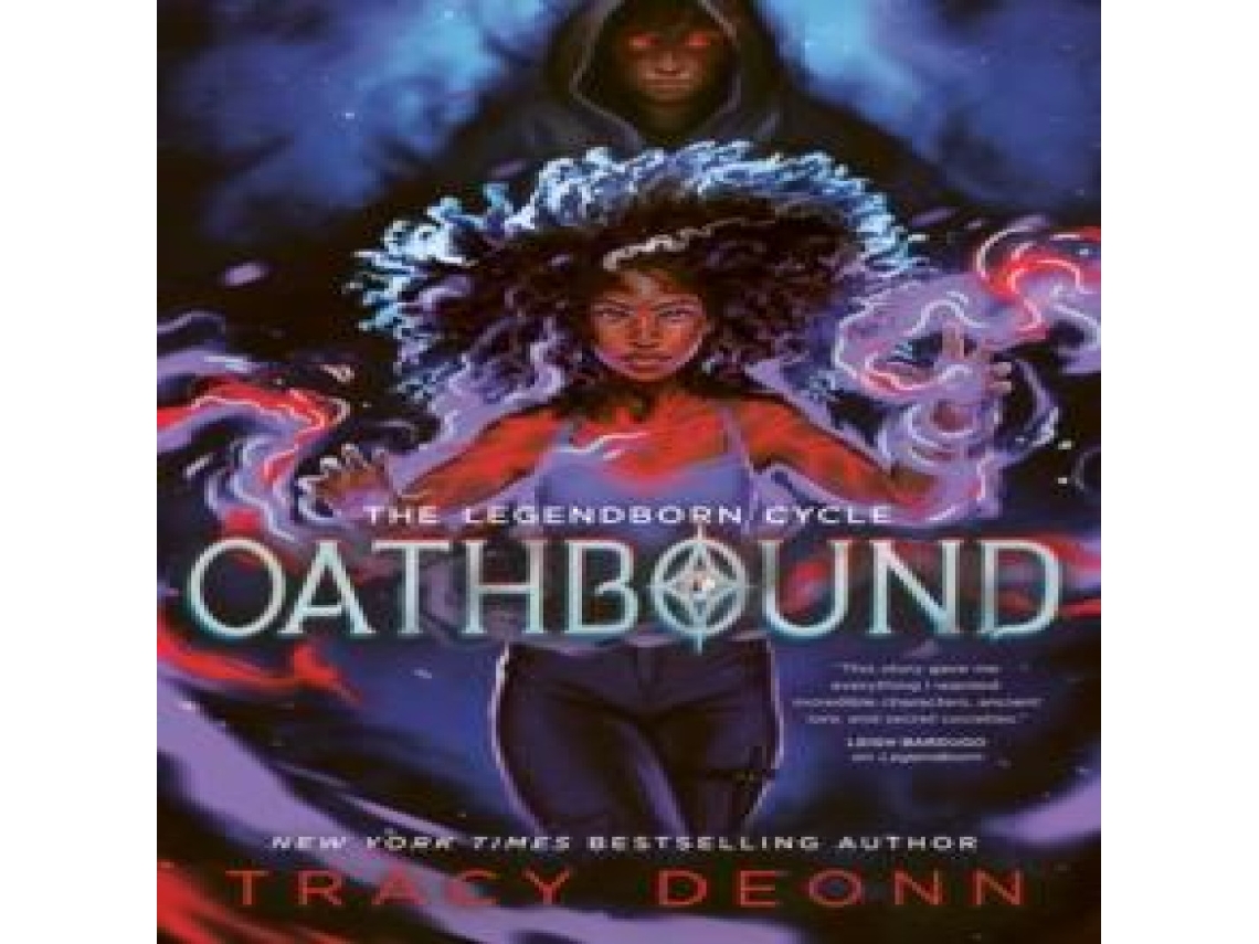 Livro Oathbound The sensational third book in the New York Times bestselling Legendborn series de Tracy Deonn (Inglês)