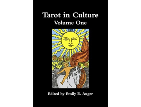 Livro Tarot in Culture Volume One de Emily E Auger (Inglês - Capa Dura)