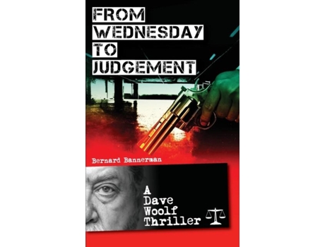 Livro From Wednesday To Judgement De Bernard Bannerman (inglês)