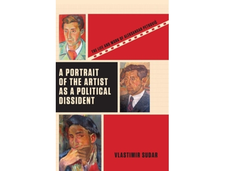 Livro A Portrait of the Artist as a Political Dissident de Vlastimir Sudar (Inglês - Capa Dura)