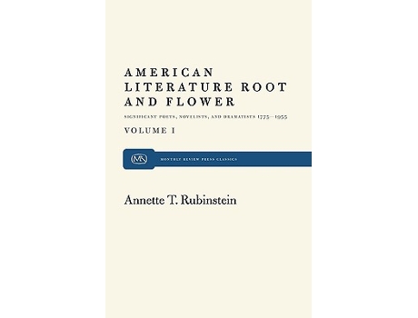 Livro American Literature Root and Flower, Volume I de Annette T Rubinstein (Inglês)