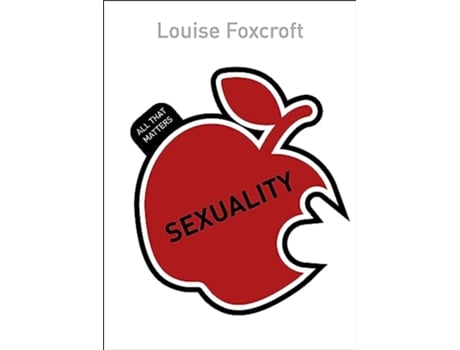 Livro Sexuality All That Matters de Louise Foxcroft (Inglês)