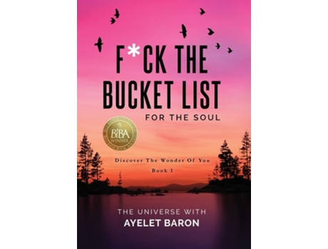 Livro Fck The Bucket List For The Soul Discover The Wonder Of You De Ayelet Baron (inglês - Capa Dura)