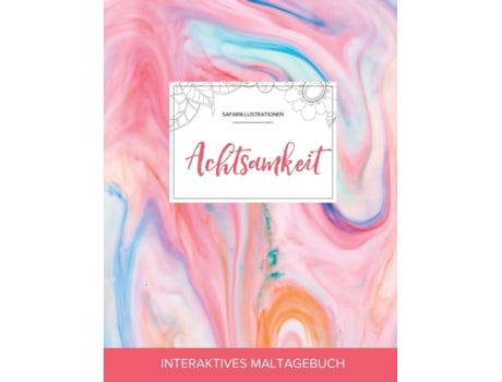 Livro Maltagebuch Fur Erwachsene de Courtney Wegner (Alemão)