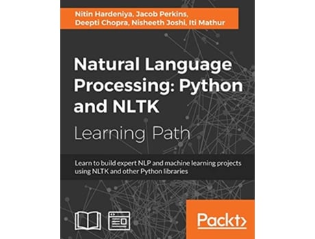 Livro Natural Language Processing Python and NLTK de Nitin Hardeniya Jacob Perkins Deepti Chopra Nisheeth Joshi Iti Mathur (Inglês)