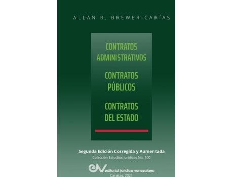 Livro Contratos Administrativos. Contratos Públicos, Contratos Del Estado. Segunda Edición Corregida Y Aumentada De Allan R Brewer-carías (inglês)