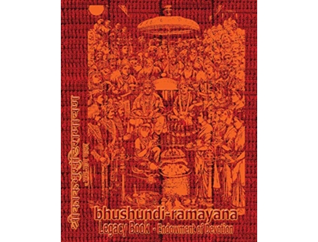 Livro BhushundiRamayana Legacy Book Endowment of Devotion Embellish it with your Rama Namas present it to someone you love de Sushma (Inglês)