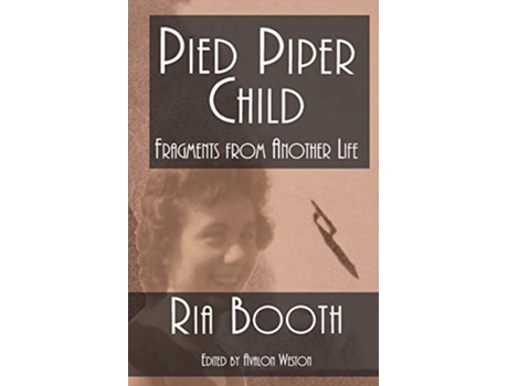Livro Pied Piper Child Fragments from Another Life de Ria Booth (Inglês)