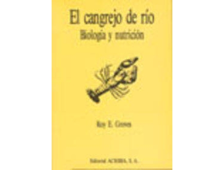 Livro El Cangrejo De Río. Biología/Nutrición de R. E. Groves (Espanhol)