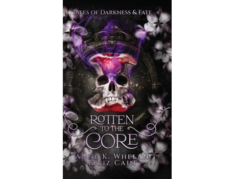 Livro Rotten to the Core de Liz Cain (Inglês)