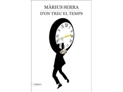 Livro Don trec el temps de Màrius Serra (Espanhol)