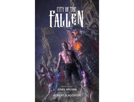 Livro City Of The Fallen De Robert Slaughter (inglês)