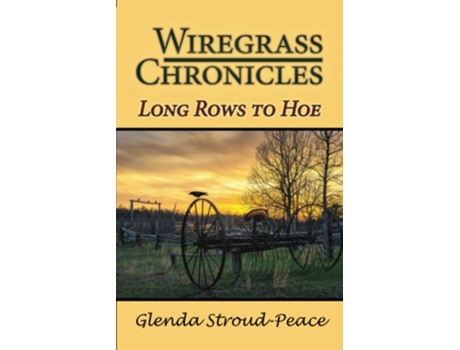 Livro Wiregrass Chronicles de Glenda Stroud-Peace (Inglês)