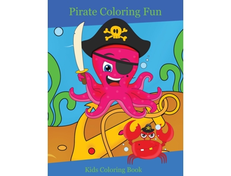 Livro Pirate Coloring Fun Kids Coloring Book De Denise Maskey (inglês)