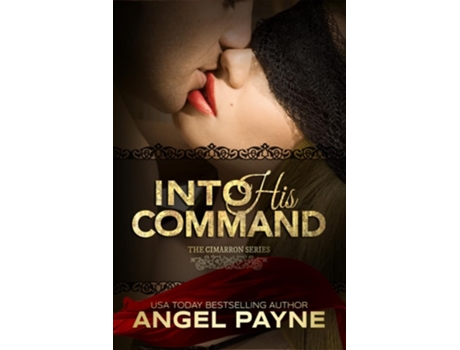 Livro Into His Command De Angel Payne (inglês)