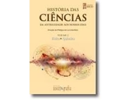 Livro História das Ciências, Vol. II, Física e Química de Philippe de La Cotardière