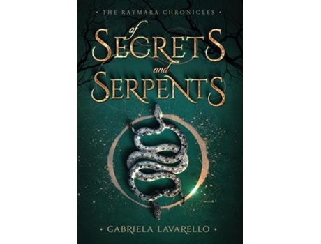 Livro Of Secrets And Serpents De Gabriela Lavarello (inglês - Capa Dura)