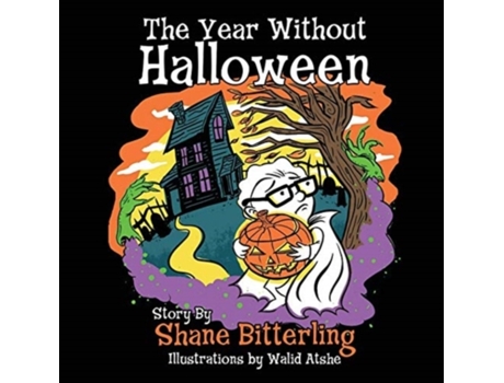 Livro The Year Without Halloween Shane Bitterling (Inglês)