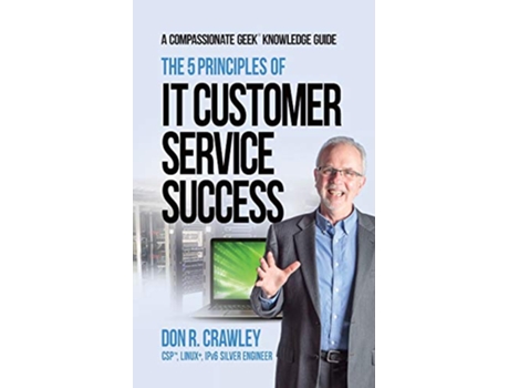 Livro The 5 Principles of IT Customer Service Success de Don R Crawley (Inglês)