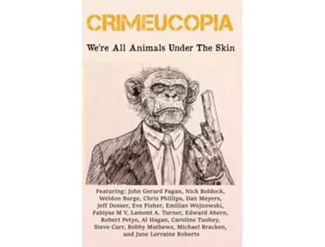 Livro Crimeucopia - Were All Animals Under The Skin De Various Authors (inglês)