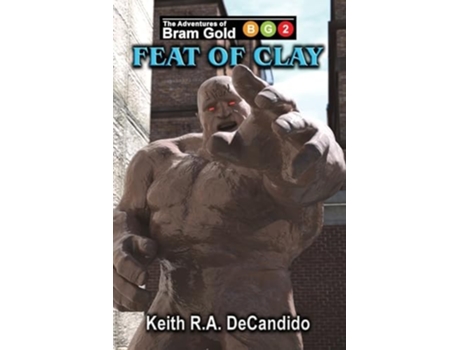 Livro Feat of Clay de Keith RA DeCandido (Inglês)