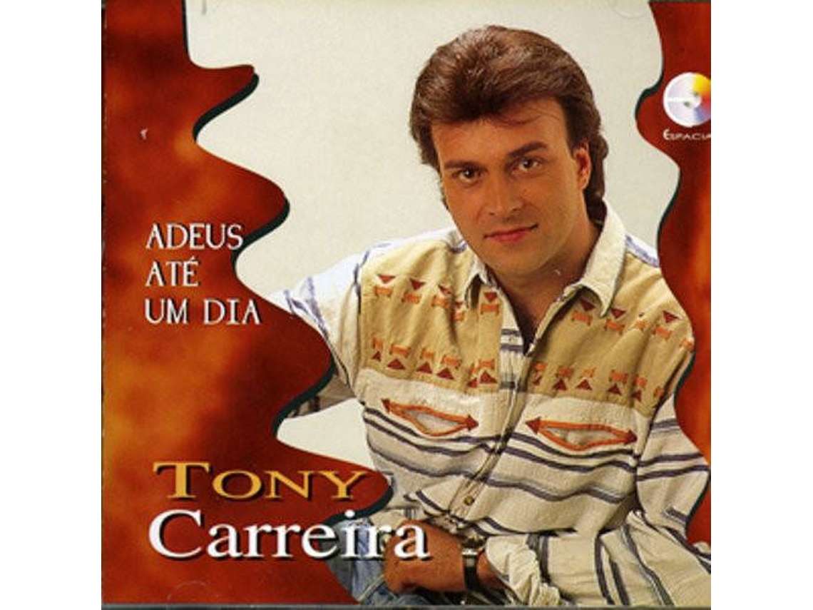 CD Tony Carreira - Adeus até Um Dia