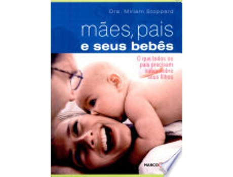 Livro MÃES, PAIS E SEUS BEBÊS de STOPPARD, MIRIAM (Português do Brasil)