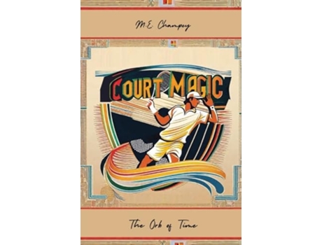 Livro A Knight in Court Magic The Orb of Time de M E Champey (Inglês)
