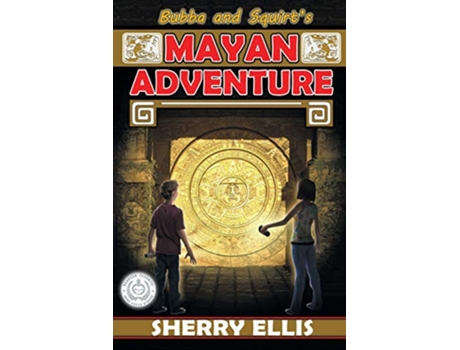 Livro Bubba and Squirts Mayan Adventure de Sherry Ellis (Inglês)