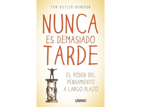 Livro Nunca Es Demasiado Tarde de Tom Butler-Bowdon (Espanhol)