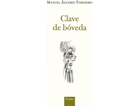 Livro Clave De Bóveda de Manuel Álvarez Torneiro (Galego)