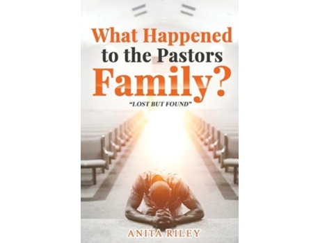 Livro What Happened to the Pastors Family? de Anita Riley (Inglês)